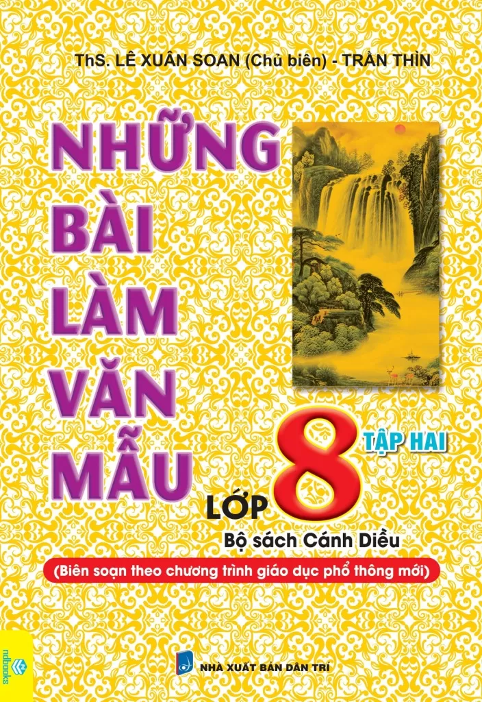 NHỮNG BÀI LÀM VĂN MẪU LỚP 8 - TẬP 2 (Bám sát SGK Cánh diều)
